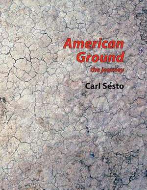 American Ground de Carl Sesto