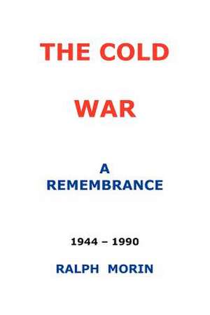 The Cold War de Ralph Morin