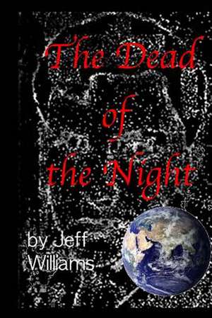 The Dead of Night de Jeff Williams