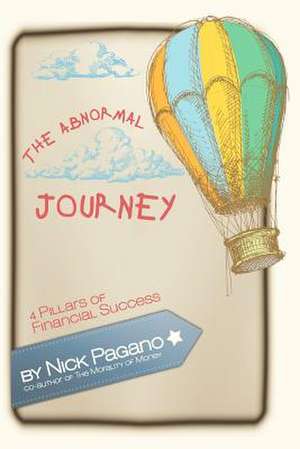 The Abnormal Journey de Nick Pagano