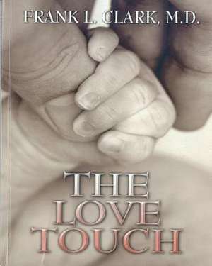 The Love Touch de Frank L. Clark