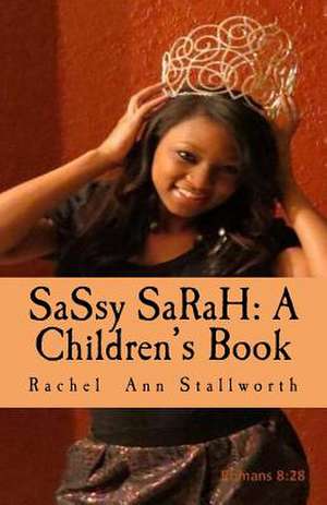 Sassy Sarah de Rachel Ann Stallworth