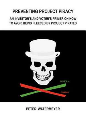 Preventing Project Piracy de MR Peter Maitland Watermeyer