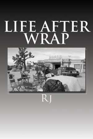 Life After Wrap de R. Wiles J