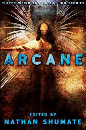 Arcane de Nathan Shumate