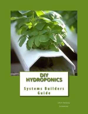 DIY Hydroponics de John P. Hennessy