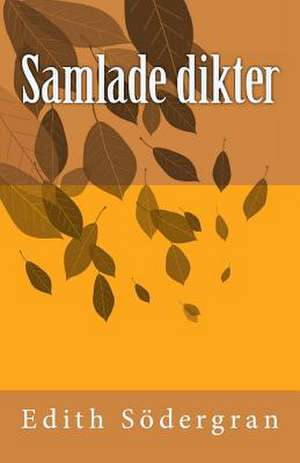 Samlade Dikter de Edith Sodergran