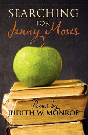 Searching for Jenny Moses de Judith W. Monroe