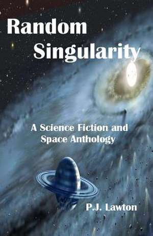 Random Singularity de P. J. Lawton