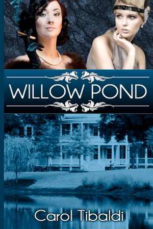 Willow Pond de Carol Tibaldi