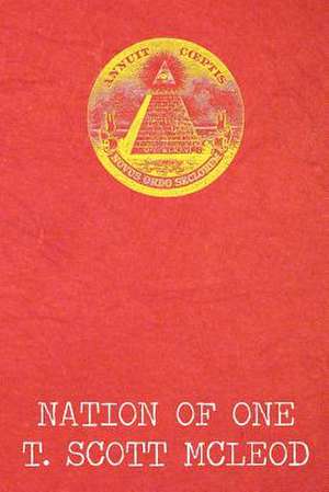 Nation of One de T. Scott McLeod