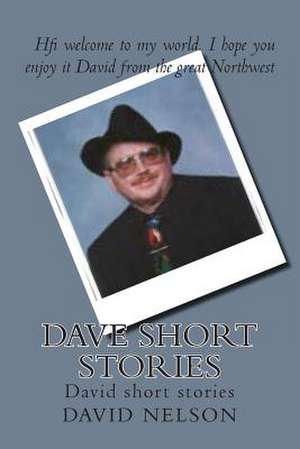 Dave Short Stories de David R. Nelson