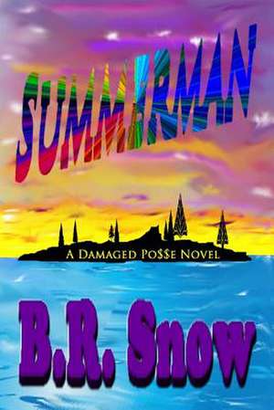 Summerman de B. R. Snow