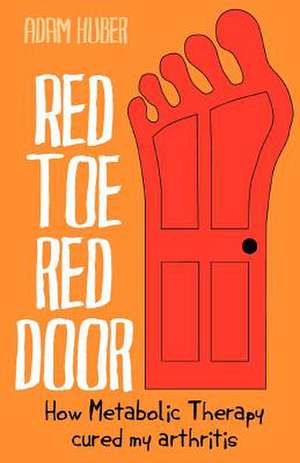 Red Toe, Red Door de Adam Huber