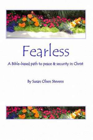 Fearless de Susan Olsen Stevens