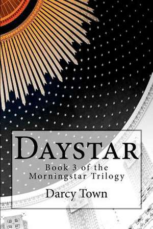 Daystar de Darcy Town