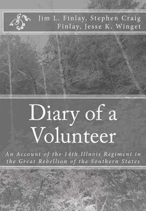 Diary of a Volunteer de Jim L. Finlay