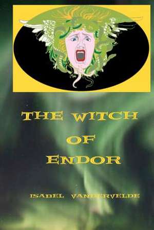 The Witch of Endor de Isabel -------------------- Vandervelde