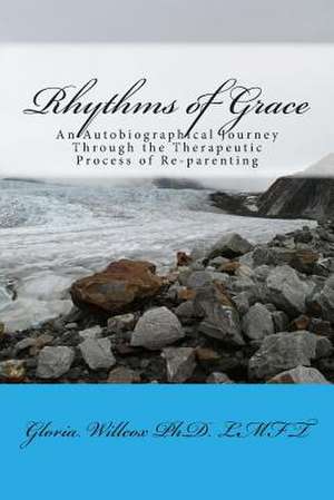 Rhythms of Grace de Gloria T. Willcox