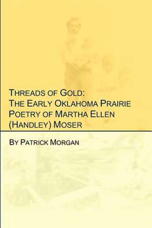 Threads of Gold de Patrick Morgan