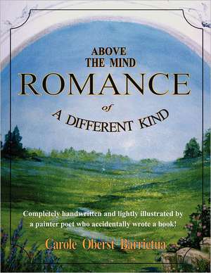 Above the Mind Romance of a Different Kind: Breathings de Carole Oberst Barrietua