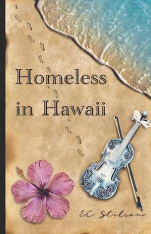 Homeless in Hawaii de Ec Stilson