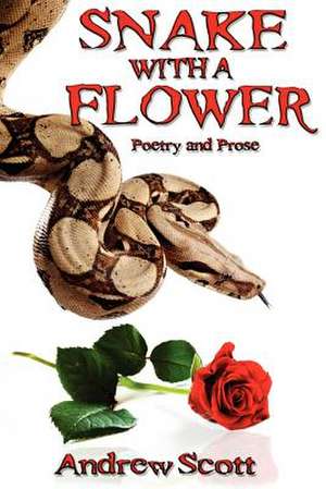 Snake with a Flower de Andrew Michael Scott