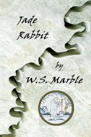 Jade Rabbit de W. S. Marble