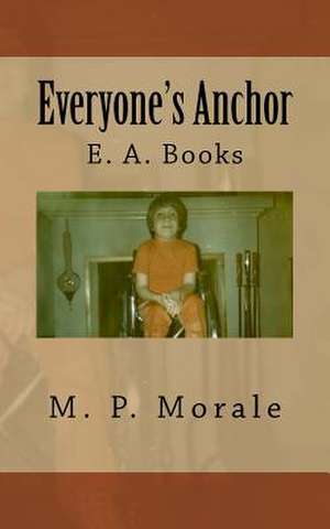 Everyone's Anchor de M. P. Morale