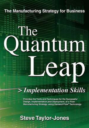 The Quantum Leap > Implementation Skills de Steve Taylor-Jones