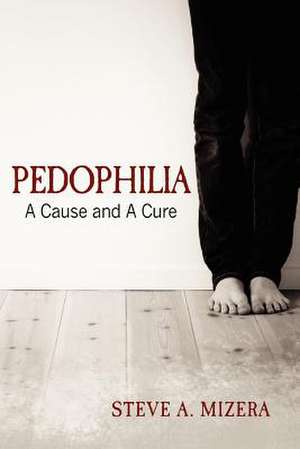 Pedophilia de Steve A. Mizera