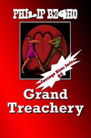 Grand Treachery de Philip Begho