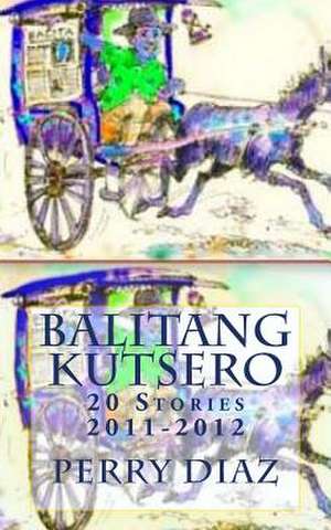 Balitang Kutsero de Perry Diaz