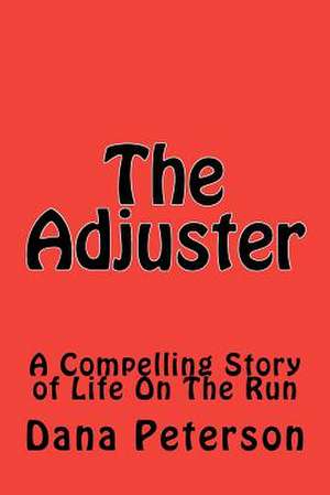 The Adjuster de MR Dana W. Peterson