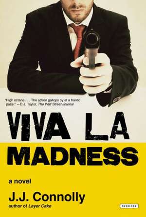 Viva la Madness de Jj Connolly