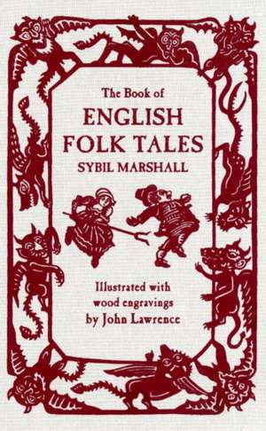 The Book of English Folk Tales de Sybil Marshall