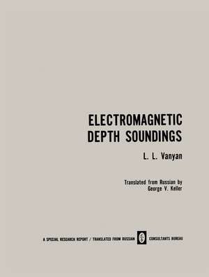 Electromagnetic Depth Soundings de L. L. Vanyan