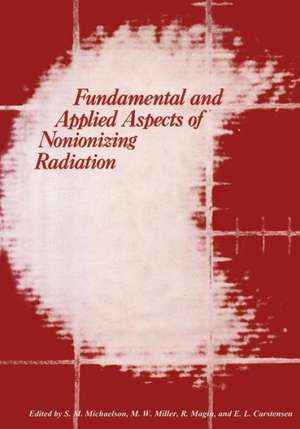 Fundamental and Applied Aspects of Nonionizing Radiation de Solomon Michaelson