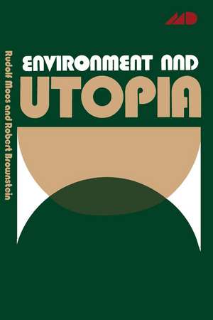 Environment and Utopia: A Synthesis de Robert Brownstein