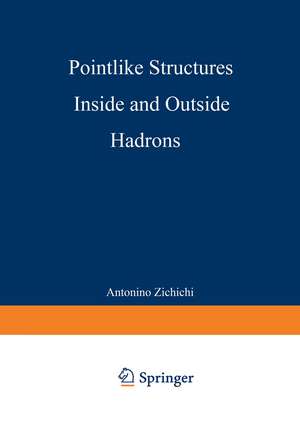 Pointlike Structures Inside and Outside Hadrons de Antonio L. Zichichi