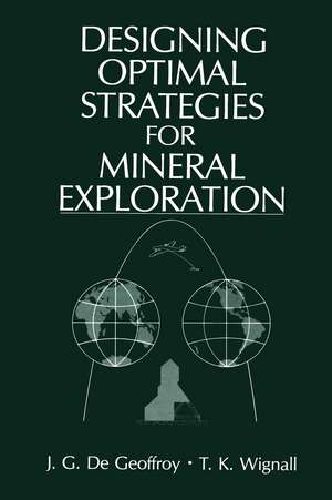 Designing Optimal Strategies for Mineral Exploration de J.G. De Geoffroy