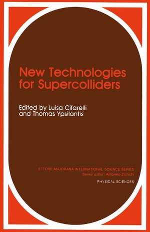 New Technologies for Supercolliders de L. Cifarelli