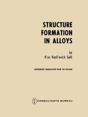 Structure Formation in Alloys de Il ya V. Salli