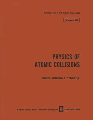 Physics of Atomic Collisions / Fizika Atomnykh Stolknovenii / ФИЗИКА АТОМНЫХ СТОЛКНОВЕНИЙ de D. V. Skobel tsyn