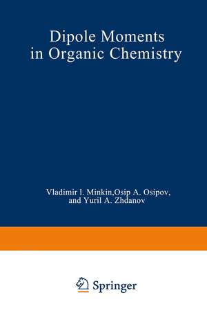 Dipole Moments in Organic Chemistry de V. I. Minkin