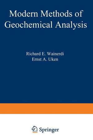 Modern Methods of Geochemical Analysis de Richard Wainerdi