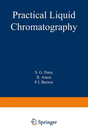 Practical Liquid Chromatography de S. Perry