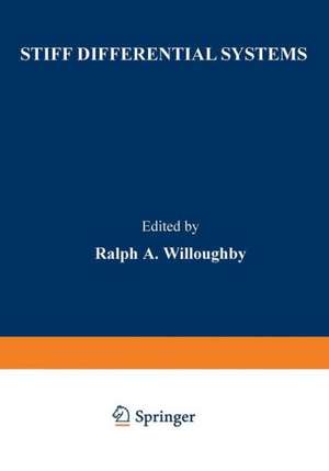 Stiff Differential Systems de Ralph Willoughby