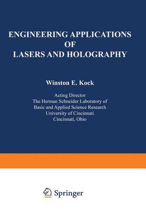 Engineering Applications of Lasers and Holography de Winston Kock