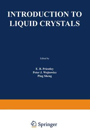 Introduction to Liquid Crystals de E. Priestly